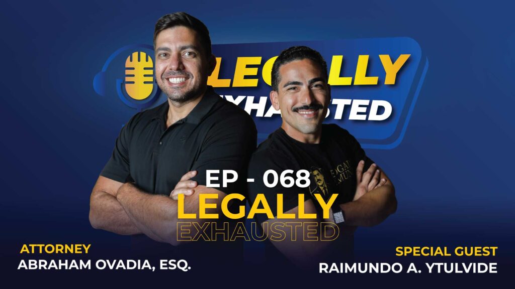 The Cases Other Lawyers Won’t Fight | Attorney Raimundo Ytulvides | EP 68